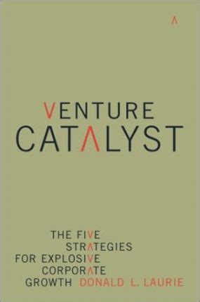 venture catalyst the five strategies for explosive corporate growth Kindle Editon