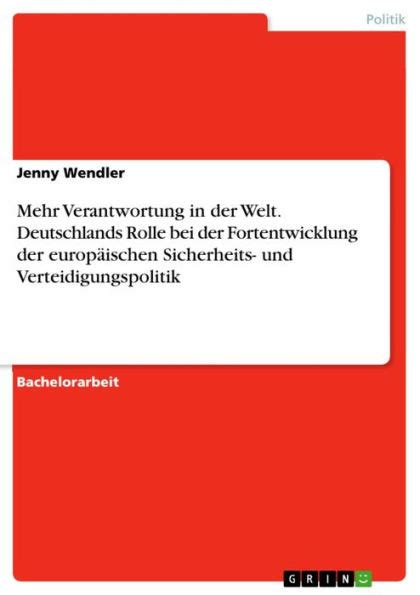 verantwortung deutschlands fortentwicklung europ ischen verteidigungspolitik PDF