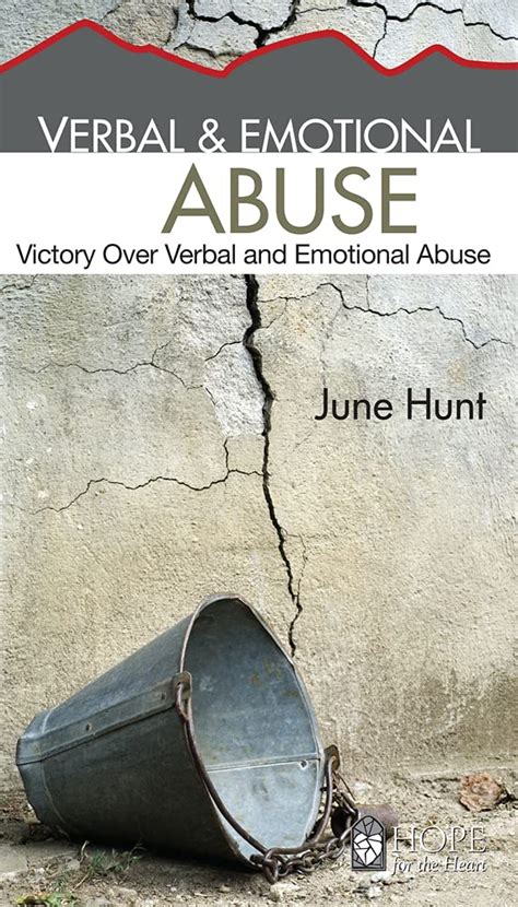 verbal and emotional abuse june hunt hope for the heart series Kindle Editon