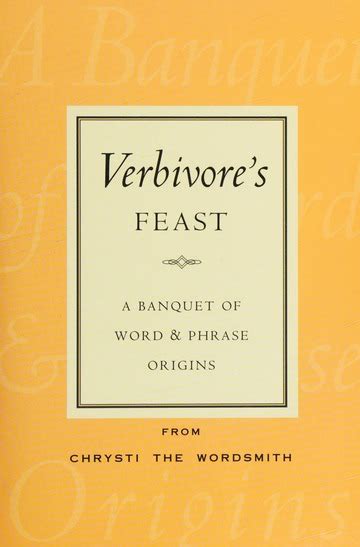 verbivores feast a banquet of word and phrase origins PDF