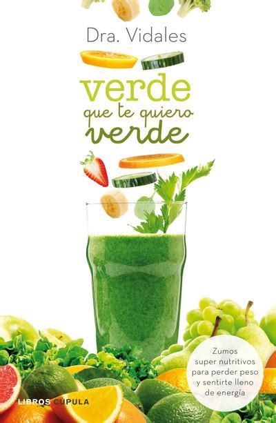 verde que te quiero verde salud libros cupula Epub