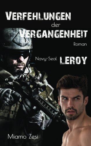 verfehlungen vergangenheit navy seal miamo zesi Reader