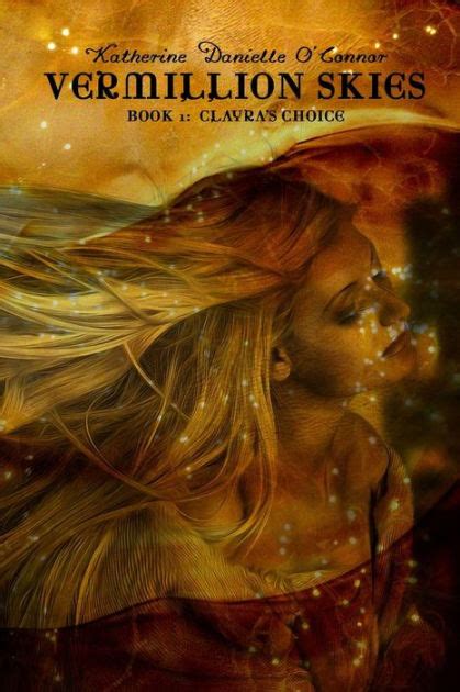 vermillion skies book 1 clayras choice volume 1 Reader