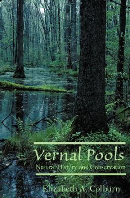 vernal pools natural history and conservation Reader