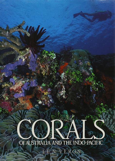 veron corals of australia and the indo pacific Kindle Editon