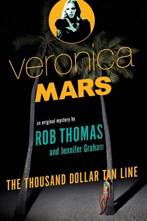 veronica mars an original mystery by rob thomas the thousand dollar tan line Kindle Editon