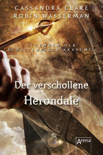 verschollene herondale legenden schattenj ger akademie ebook PDF