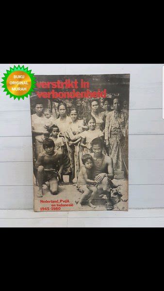 verstrikt in verbondenheid nederland pvda en indonesi 19451980 Kindle Editon