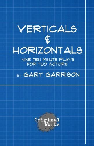 verticals and horizontals nine ten minute plays for two actors Kindle Editon