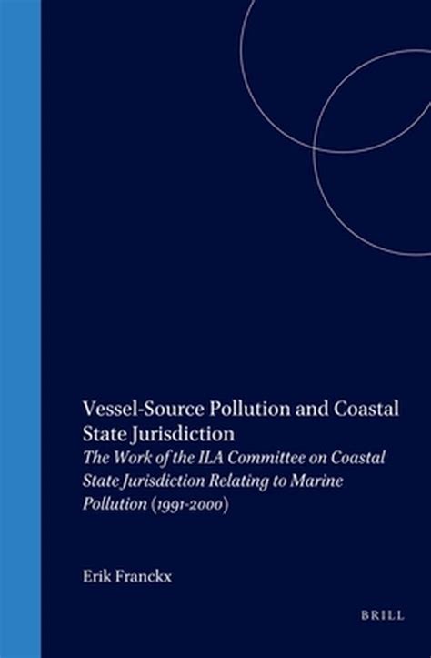 vessel source pollution and coastal state jurisdiction vessel source pollution and coastal state jurisdiction PDF