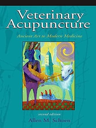 veterinary acupuncture ancient art to modern medicine Reader