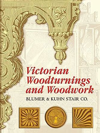 victorian woodturnings and woodwork dover architecture Epub