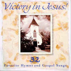 victory in jesus 32 favorite hymns and gospel songs Epub