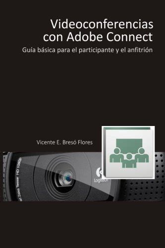 videoconferencias con adobe connect guia basica para el participante y el presentador Doc