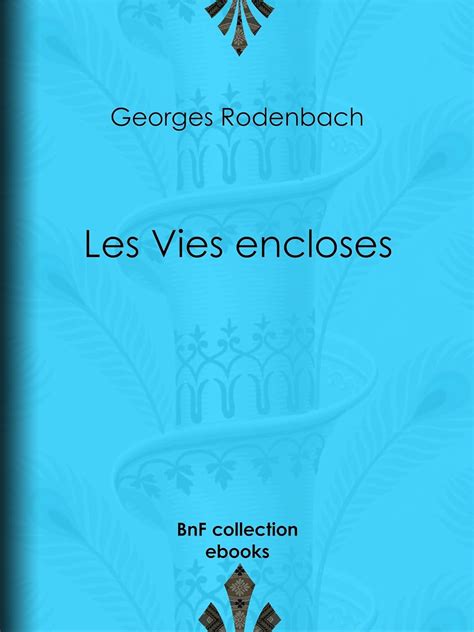 vies encloses french georges rodenbach ebook Reader