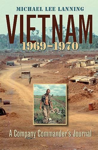 vietnam 1969 1970 a company commanderâ€™s journal williams ford texas aandm university military history series PDF