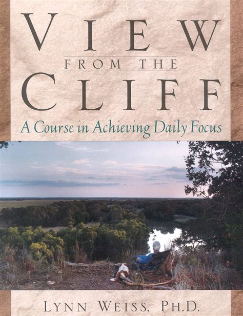 view from the cliff a course in achieving daily focus PDF