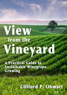 view from the vineyard a practical guide to sustainable winegrape growing PDF