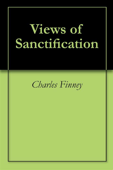 views sanctification charles g finney PDF
