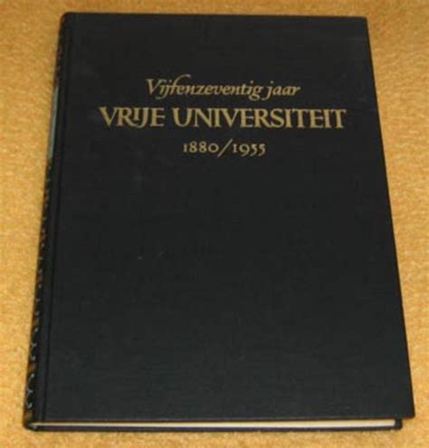 vijfenzeventig jaar vrije universiteit 18801955 gedenkboek Kindle Editon