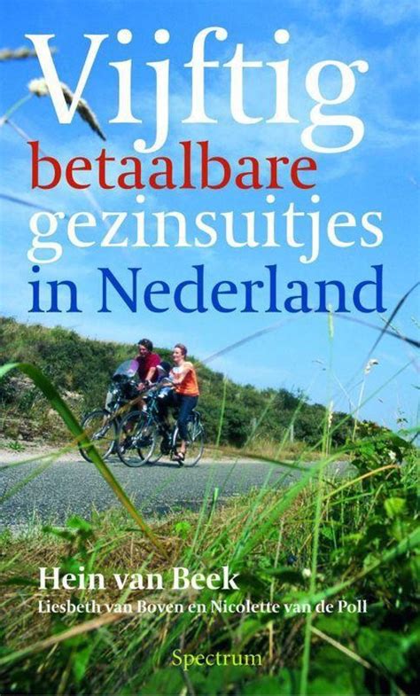 vijftig betaalbare gezinsuitjes in nederland Kindle Editon