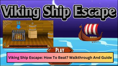 viking ship escape