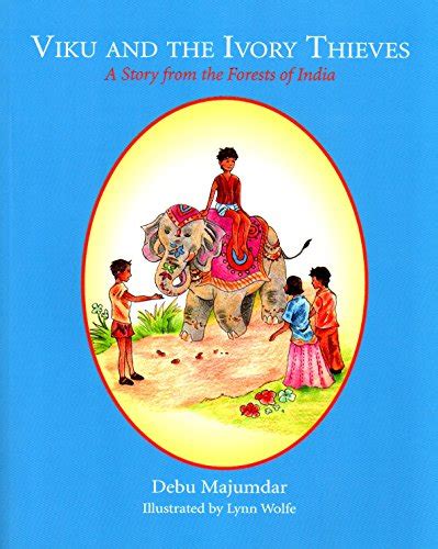 viku and the ivory thieves a story from the forests of india Epub