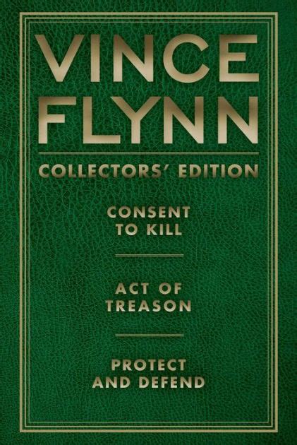 vince flynn collectors edition 3 consent to kill act of treason and protect and defend Doc