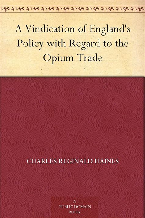vindication englands policy regard opium Kindle Editon