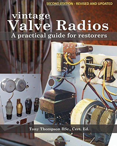 vintage valve radios a practical guide for restorers Doc