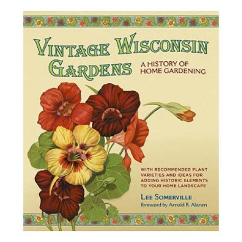 vintage wisconsin gardens a history of home gardening Reader