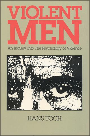 violent men an inquiry into the psychology of violence Reader