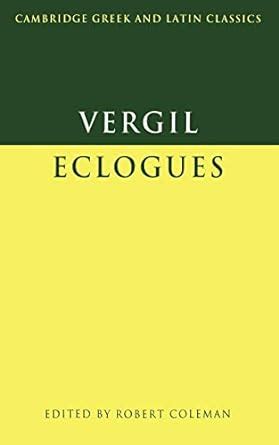 virgil eclogues cambridge greek and latin classics Reader