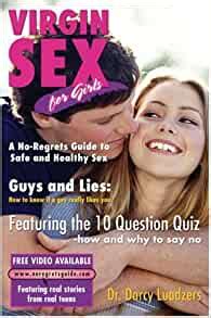 virgin sex for girls a no regrets guide to safe and healthy sex Kindle Editon