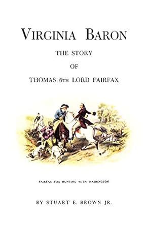 virginia baron the story of thomas 6th lord fairfax PDF