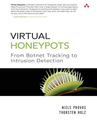 virtual honeypots from botnet tracking to intrusion detection Reader