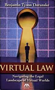 virtual law navigating the legal landscape of virtual worlds Reader