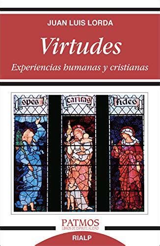 virtudes experiencias humanas y cristianas patmos PDF