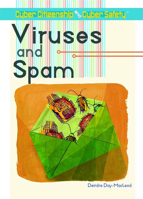 viruses and spam cyber citizenship and cyber safety Kindle Editon