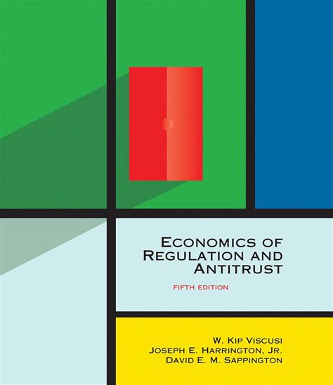 viscusi economics of regulation and antitrust Doc