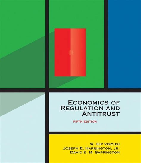 viscusi economics of regulation and antitrust Ebook Doc