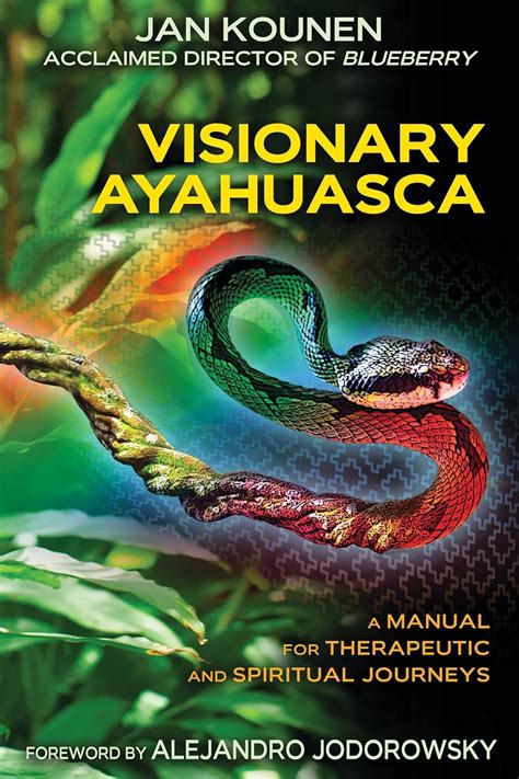 visionary ayahuasca a manual for therapeutic and spiritual journeys Reader