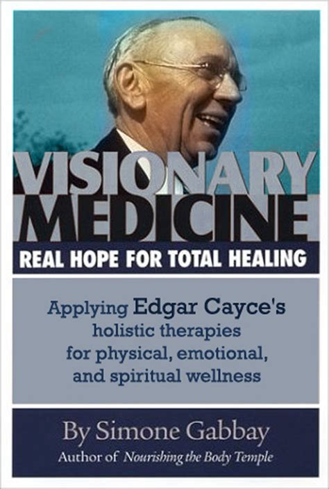 visionary medicine real hope for total healing Reader