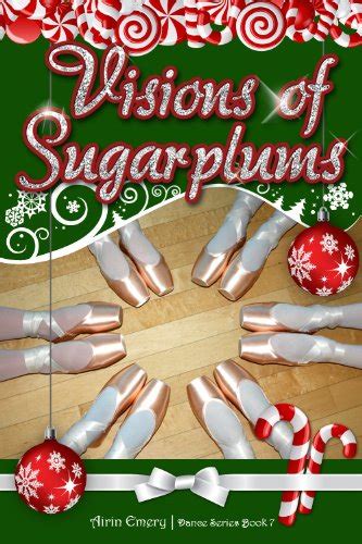 visions of sugarplums the dance series book 7 Doc