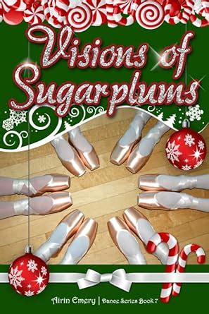 visions of sugarplums the dance series book 7 Doc