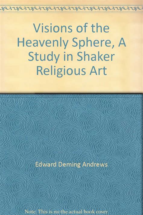 visions of the heavenly sphere a study in shaker religious art PDF