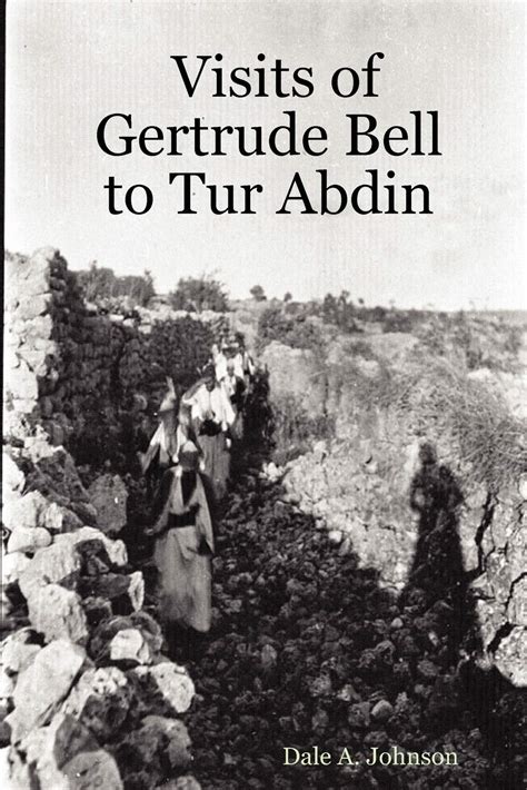 visits of gertrude bell to tur abdin visits of gertrude bell to tur abdin Reader