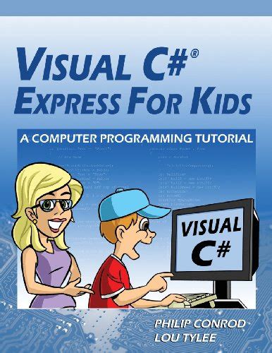 visual c express for kids a computer programming tutorial Kindle Editon