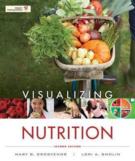 visualizing nutrition everyday choices 2nd edition Kindle Editon