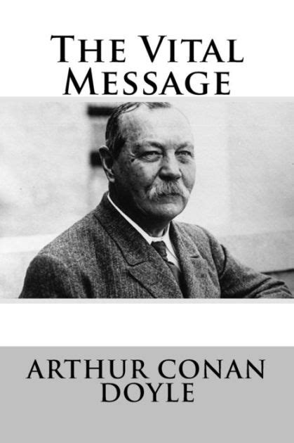 vital message arthur conan doyle Doc